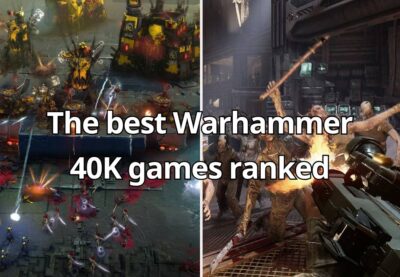 The best Warhammer 40K games ranked