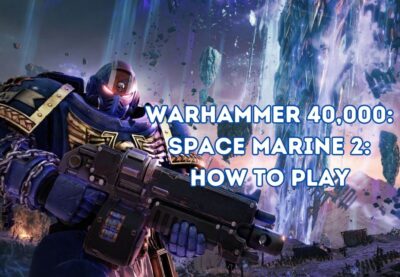 Warhammer 40,000_ Space Marine 2_ How to Play